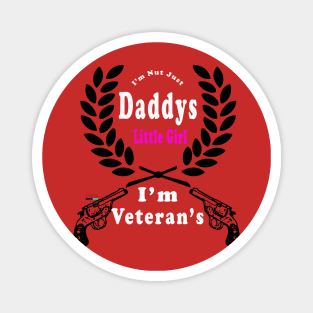 Daddys Little Girl Veteran Dad Veterans Day Gift Shirt Magnet